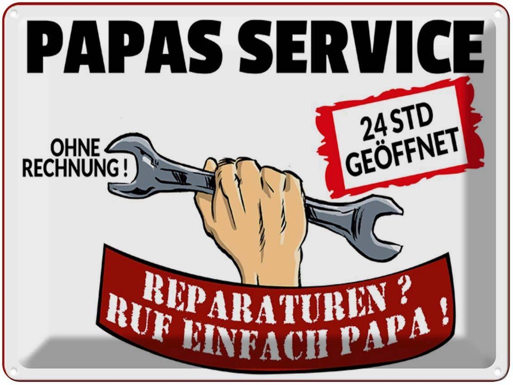 [LA-1789609] Blechschild 30x40 cm Papas Service ohne Rechnung Spruch Zitat