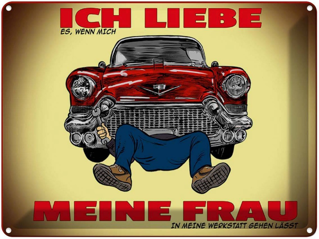 [LA-1789612] Blechschild 30x40 cm liebe wenn meine Frau Werkstatt