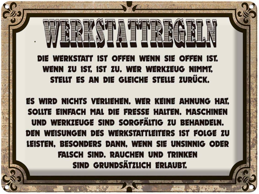 [LA-1789613] Blechschild 30x40 cm Werkstattregeln Werkstatt offen Spruch Zitat