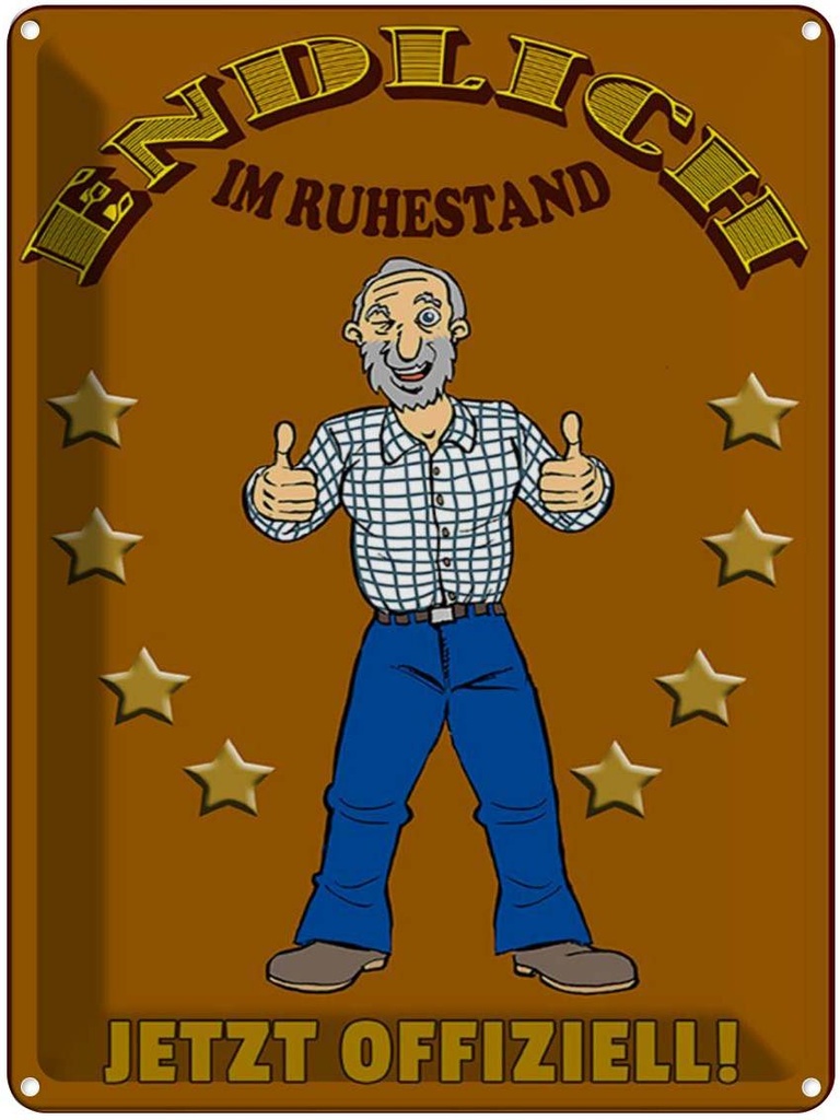 [LA-1789617] Blechschild 40x30 cm Rentner Endlich im Ruhestand Spruch Zitat
