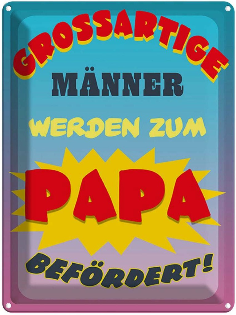 [LA-1789620] Blechschild 40x30 cm grossartige Männer werden Papa Spruch Zitat