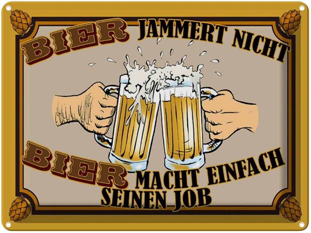 [LA-1789621] Blechschild 30x40 cm Bier jammert nicht macht Job Spruch Zitat