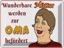 Blechschild 30x40 cm wunderbare Mütter werden Oma Spruch Zitat