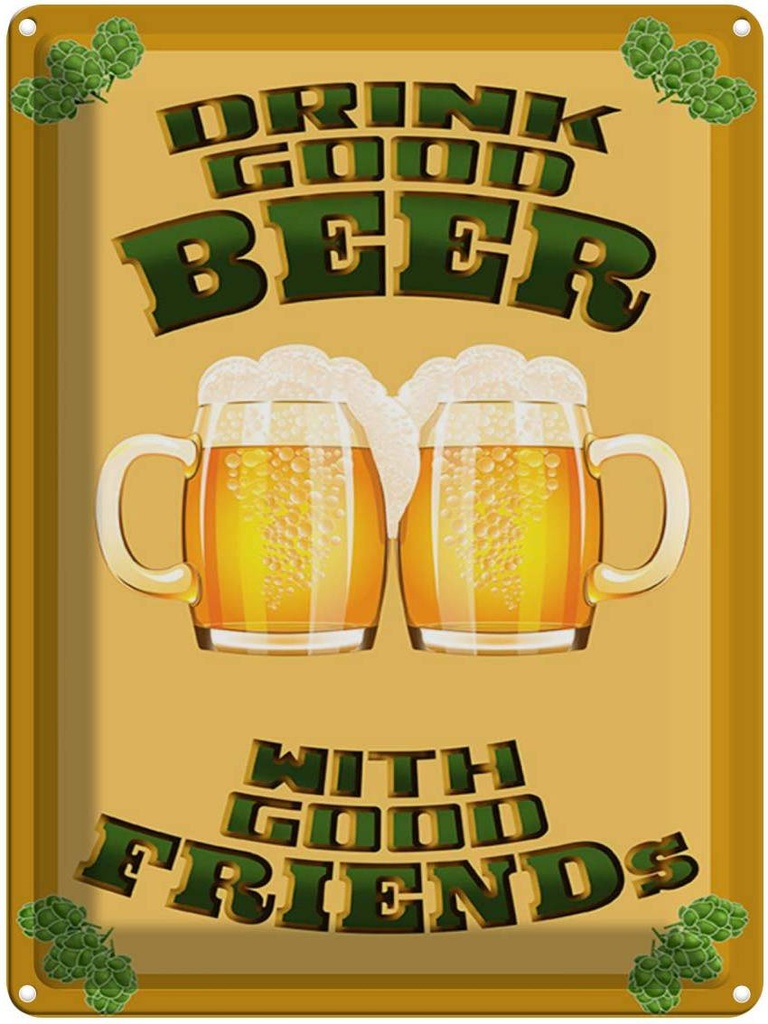 Blechschild 40x30 cm drink good Beer with Friends