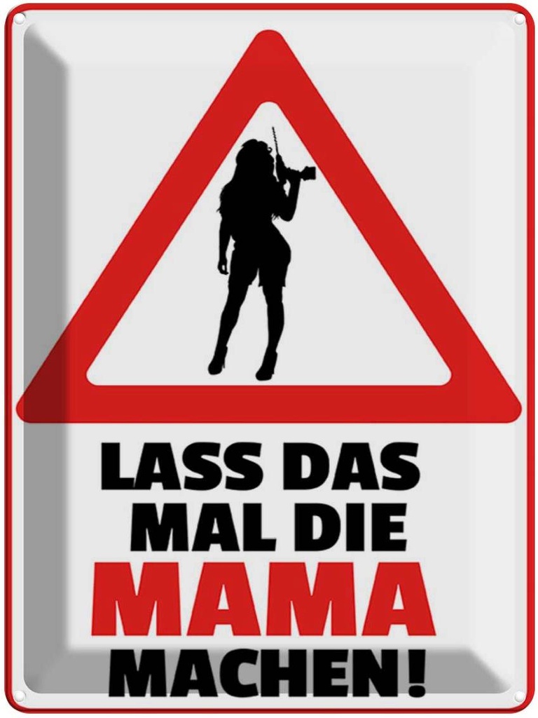 [LA-1789646] Blechschild 40x30 cm lass das mal die Mama machen Spruch Zitat