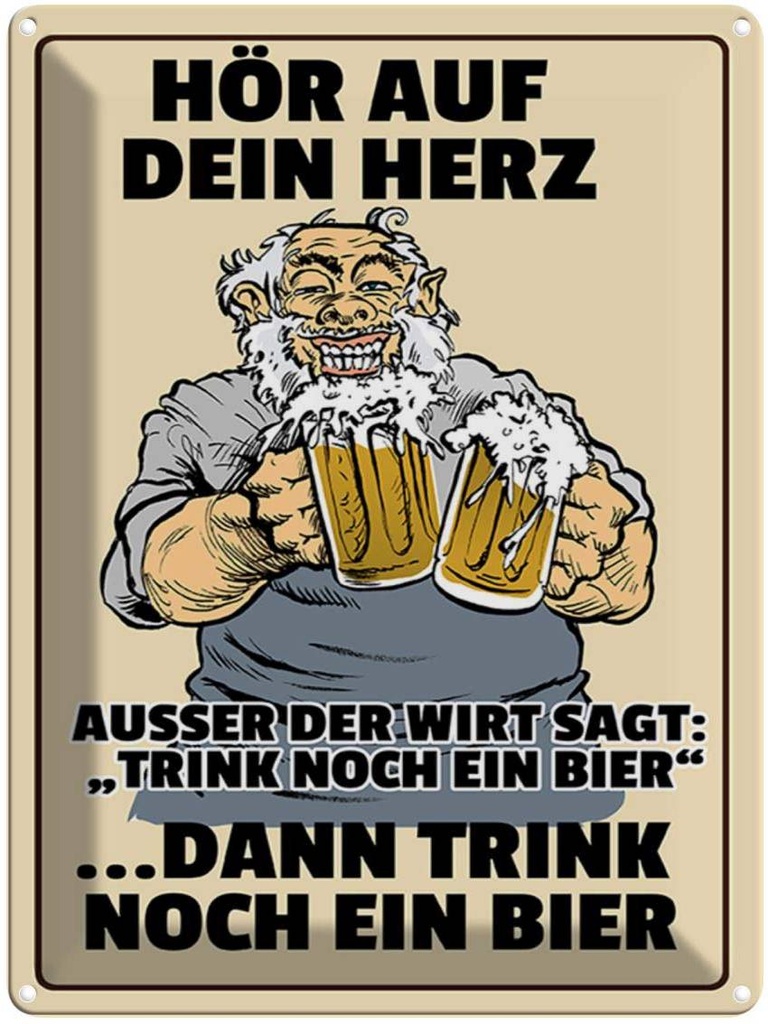 [LA-1789652] Blechschild 40x30 cm hör auf dein Herz trink Bier Spruch Zitat