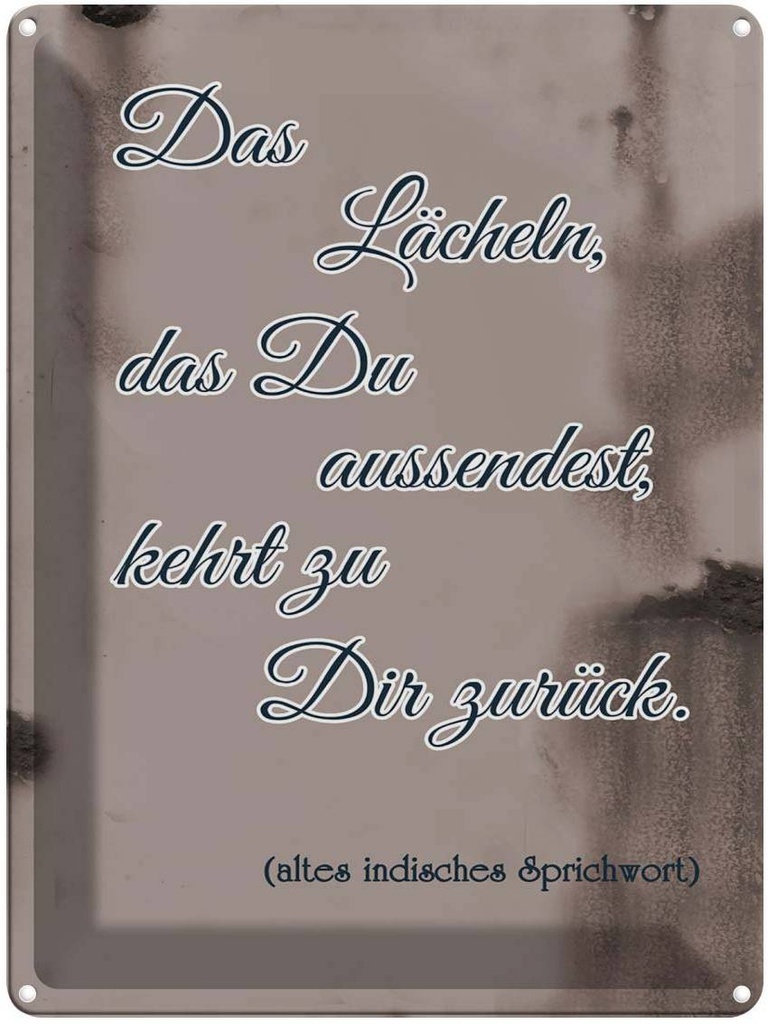 [LA-1789660] Blechschild 40x30 cm das Lächeln du aussendest Spruch Zitat