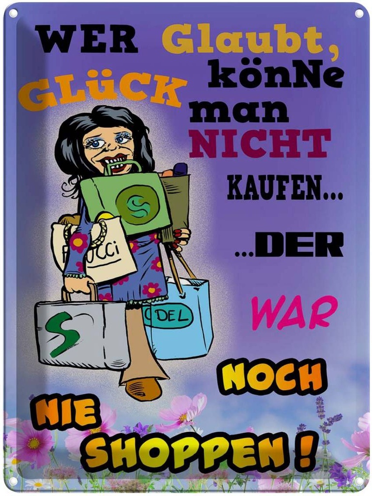 [LA-1789662] Blechschild 40x30 cm wer glaubt Glück könne man nicht Spruch Zitat
