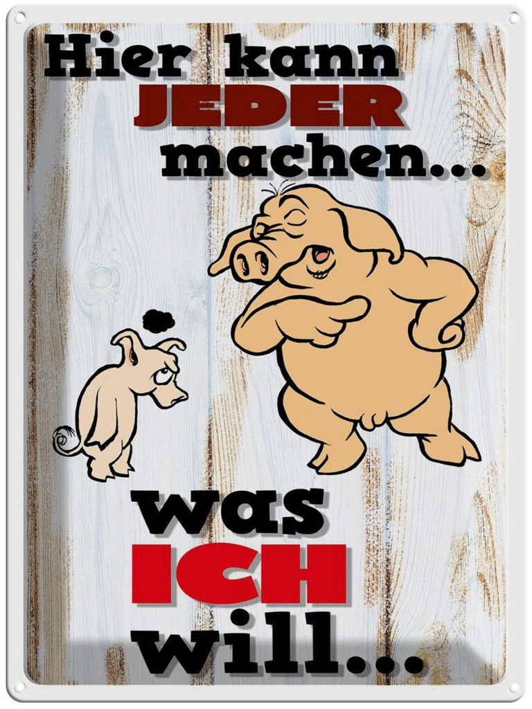 [LA-1789663] Blechschild 40x30 cm hier kann jeder machen was ich Spruch Zitat