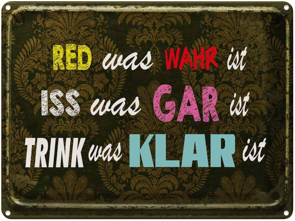 [LA-1789671] Blechschild 30x40 cm red was wahr iss gar trink klar Spruch Zitat