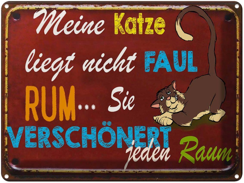 [LA-1789672] Blechschild 30x40 cm meine Katze liegt nicht faul rum
