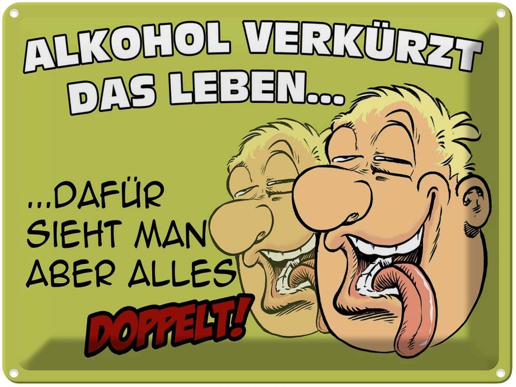 [LA-1789675] Blechschild 30x40 cm verkürzt das Leben dafür Spruch Zitat