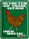 Blechschild 40x30 cm Betreten auf eigene Gefahr Hahn Spruch Zitat