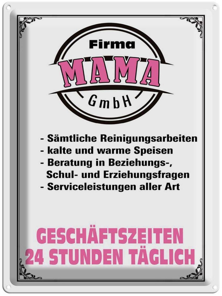 [LA-1789678] Blechschild 40x30 cm Firma Mama GmbH 24 Stunden Spruch Zitat