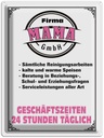Blechschild 40x30 cm Firma Mama GmbH 24 Stunden Spruch Zitat