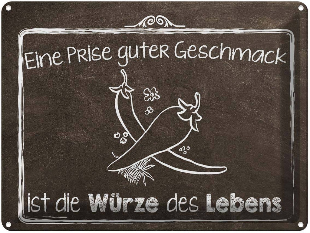 [LA-1789680] Blechschild 30x40 cm guter Geschmack Würze des Lebens Spruch Zitat