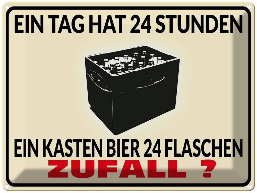 [LA-1789702] Blechschild 30x40 cm ein Tag 24 Std Bier Flaschen Spruch Zitat