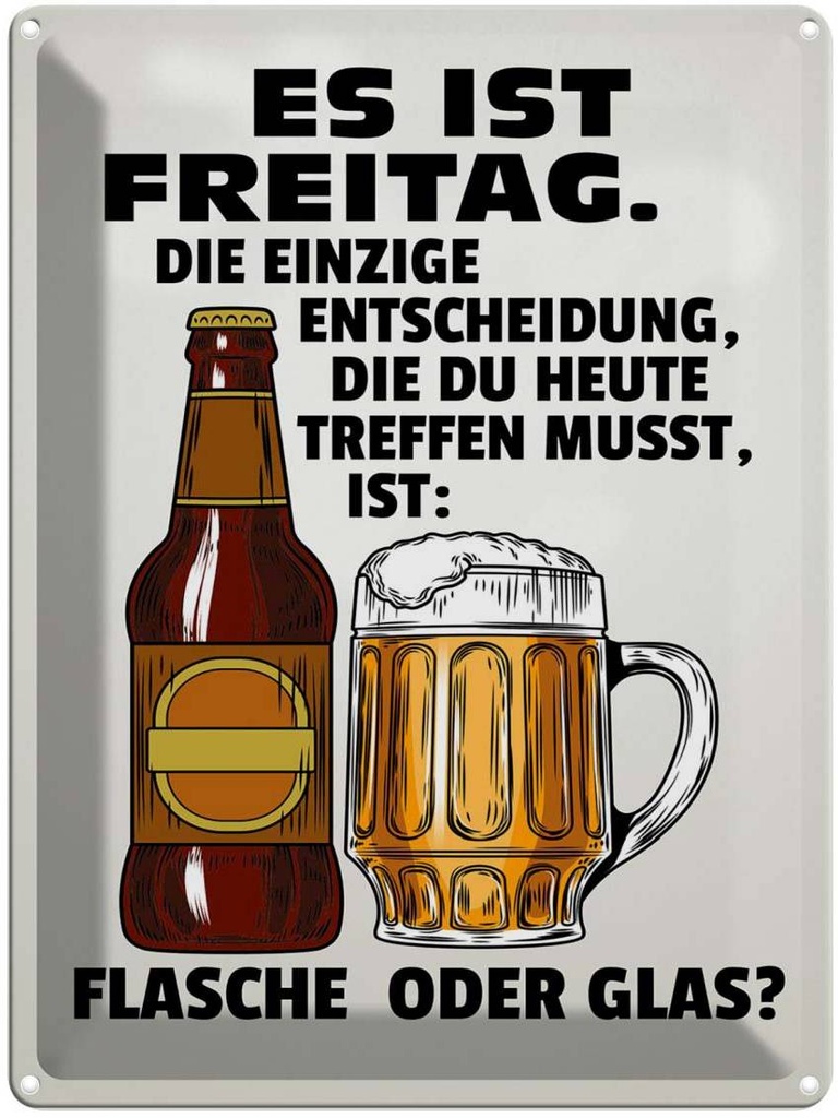 [LA-1789703] Blechschild 40x30 cm es ist Freitag Bier Flasche Glas Spruch Zitat