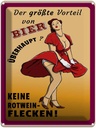 Blechschild 40x30 cm Pinup Vorteil Bier keine Rotweinflecken Spruch Zitat