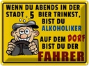 Blechschild 30x40 cm wenn du abends 5 Bier trinkst Spruch Zitat