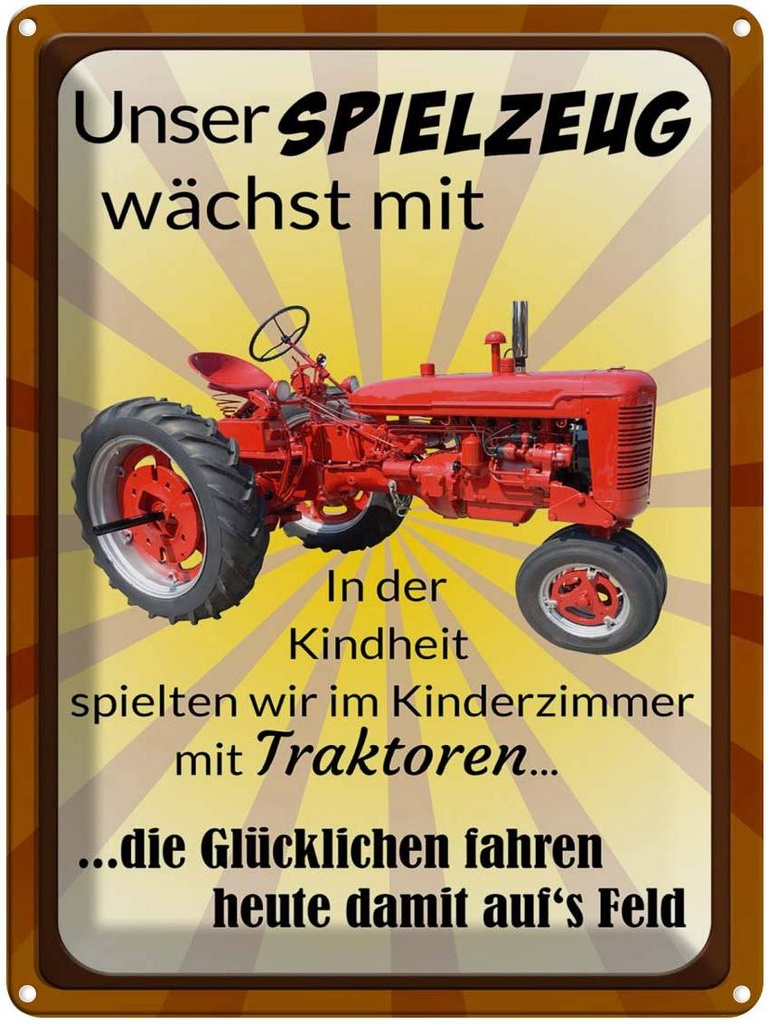 [LA-1789716] Blechschild 40x30 cm Spielzeug wächst mit Traktor Spruch Zitat