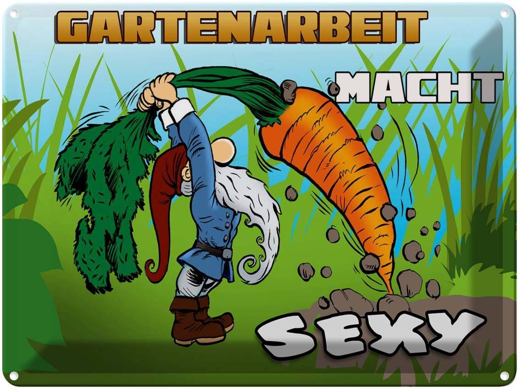 [LA-1789720] Blechschild 30x40 cm Gartenarbeit macht sexy Spruch Zitat
