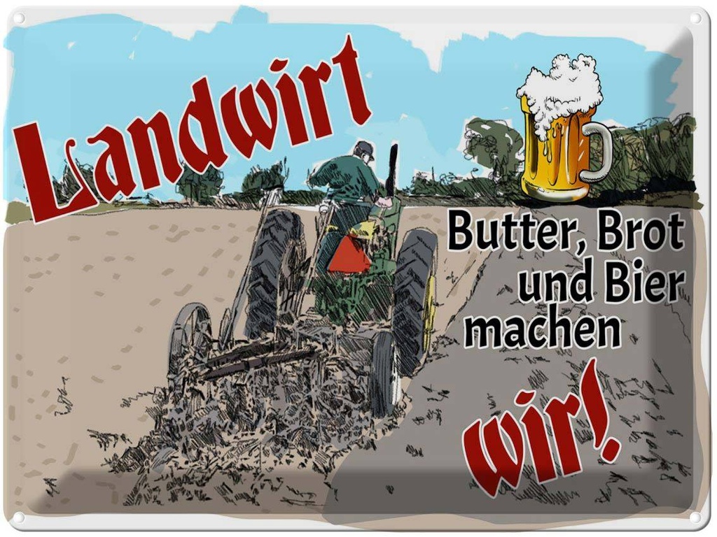 [LA-1789726] Blechschild 30x40 cm Landwirt Butter Brot Bier wir Spruch Zitat
