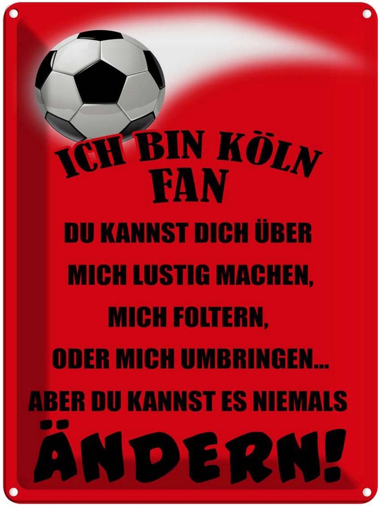 [LA-1789730] Blechschild 40x30 cm ich bin Köln Fan Fussball Sport Hobby