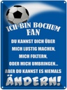 Blechschild 40x30 cm ich bin Bochum Fan Fussball Sport Hobby