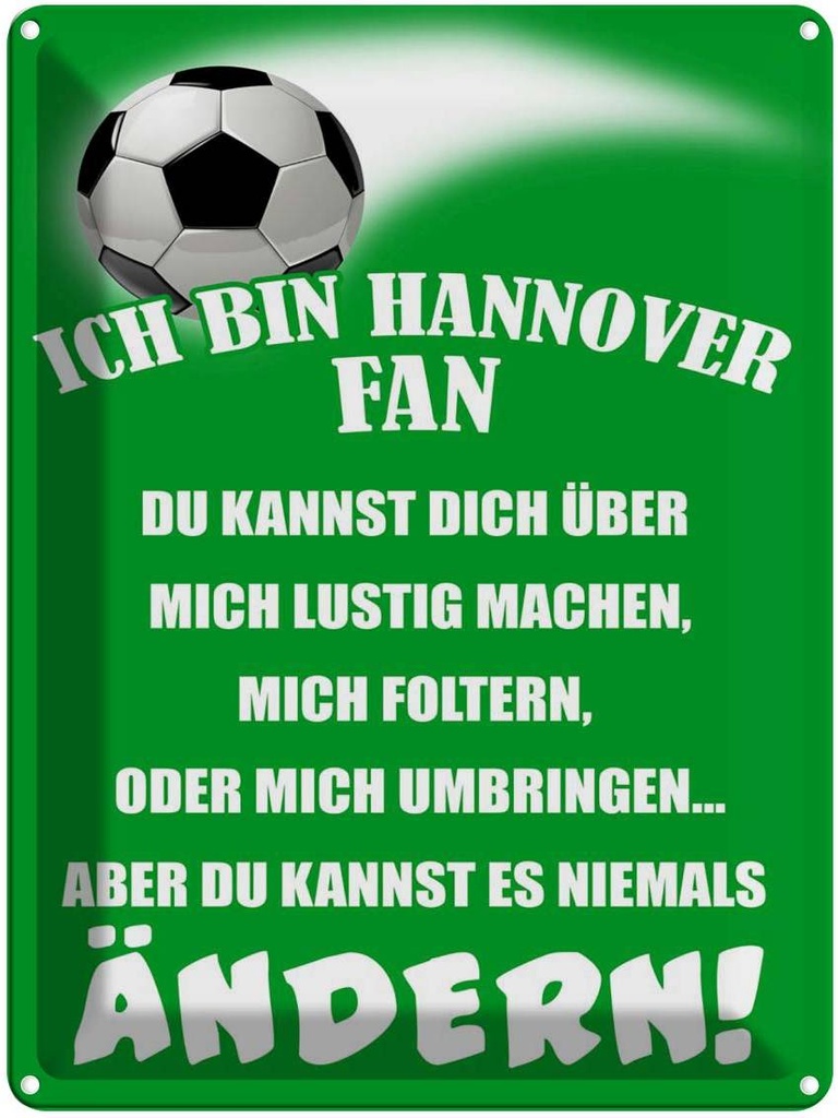 [LA-1789734] Blechschild 40x30 cm ich bin Hannover Fan Fussball Sport Hobby