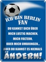 Blechschild 40x30 cm ich bin Berlin Fan Fussball Sport Hobby