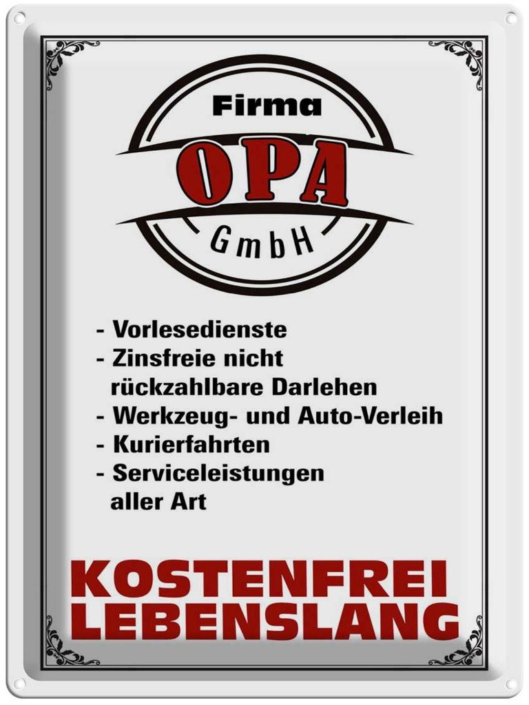 [LA-1789741] Blechschild 40x30 cm Firma Opa GmbH kostenfrei Spruch Zitat