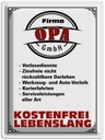 Blechschild 40x30 cm Firma Opa GmbH kostenfrei Spruch Zitat