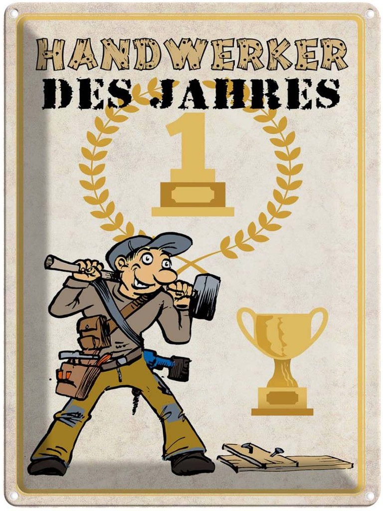 [LA-1789765] Blechschild 40x30 cm Handwerker des Jahres Spruch Zitat