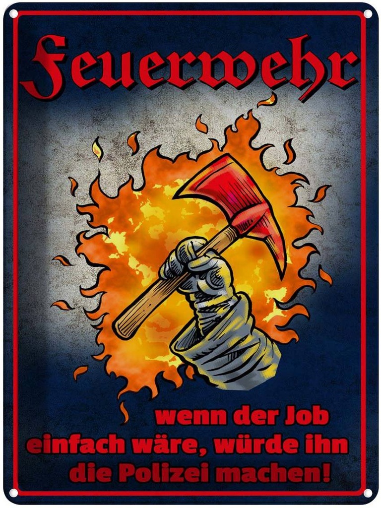 [LA-1789769] Blechschild 40x30 cm Feuerwehr wenn Job einfach wäre Spruch Zitat