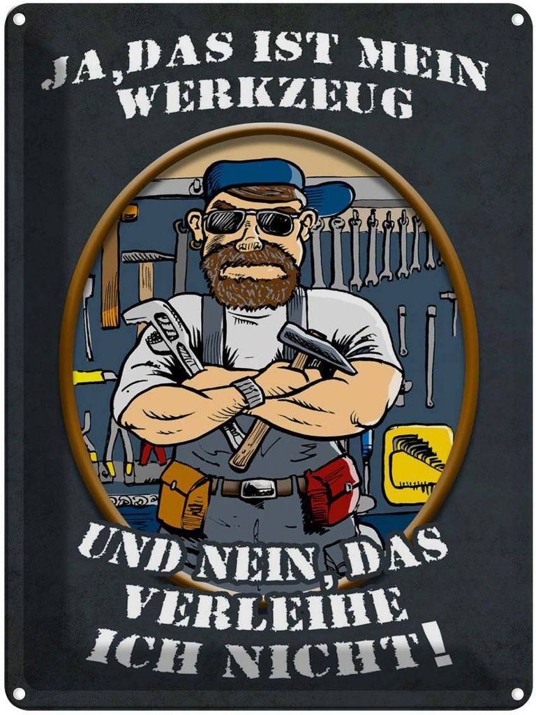 [LA-1789777] Blechschild 40x30 cm Ja das ist mein Werkzeug und Spruch Zitat