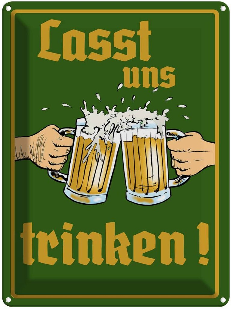 [LA-1789778] Blechschild 40x30 cm Bier lasst uns trinken Gläser Spruch Zitat