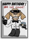 Blechschild 40x30 cm Happy Birthday 30 is cool Spruch Zitat