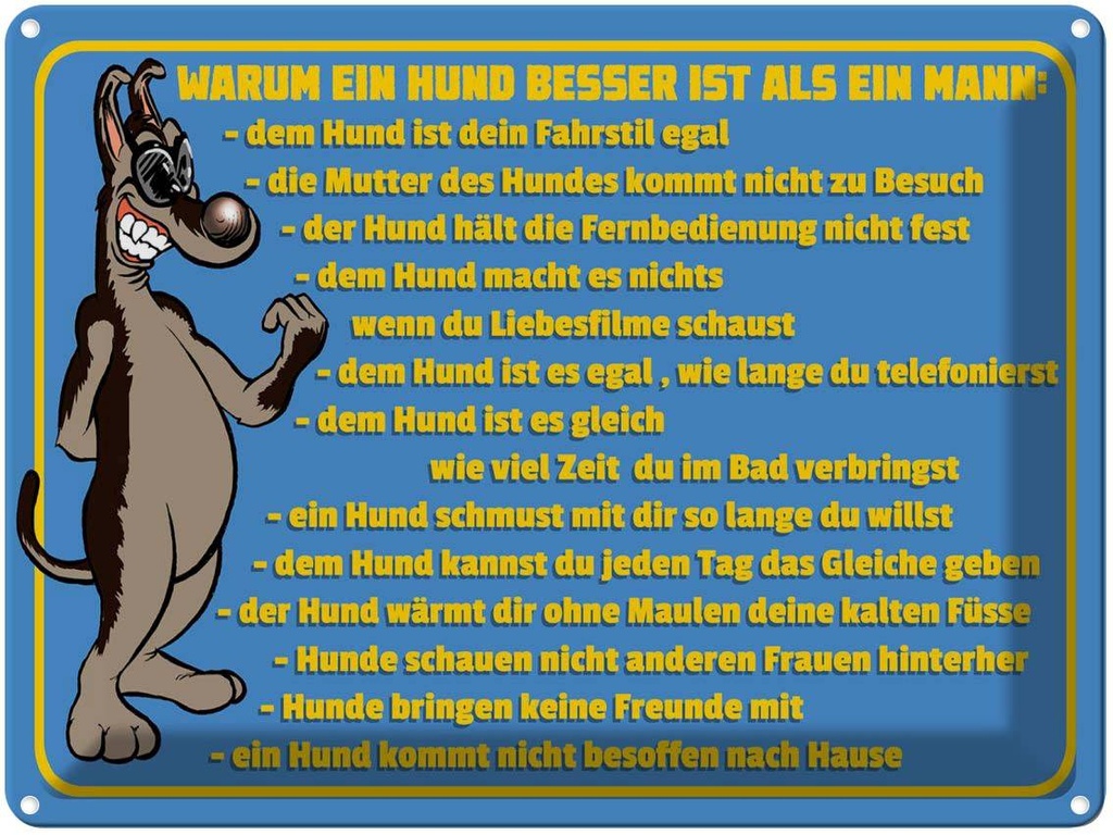 [LA-1789788] Blechschild 30x40 cm Warum Hund besser ist als Mann Spruch Zitat