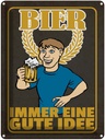 Blechschild 40x30 cm Bier immer eine gute Idee Spruch Zitat
