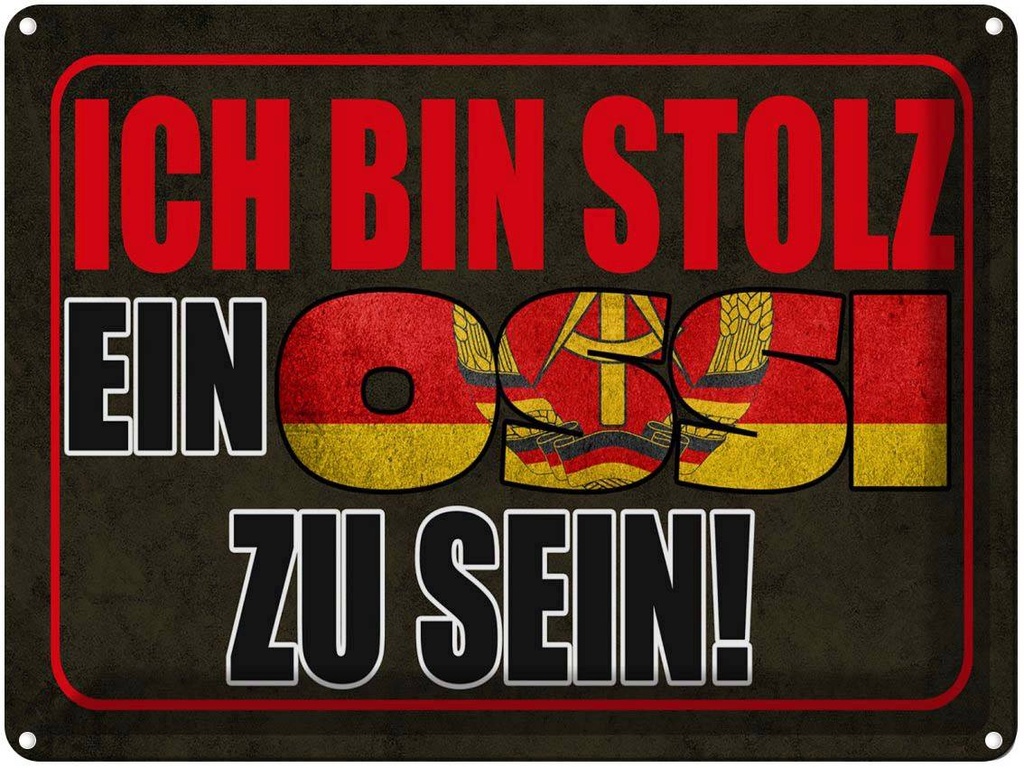 [LA-1789794] Blechschild 30x40 cm ich bin stolz ein Ossi zu sein Spruch Zitat