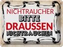Blechschild 30x40 cm Nichtraucher bitte draußen Spruch Zitat
