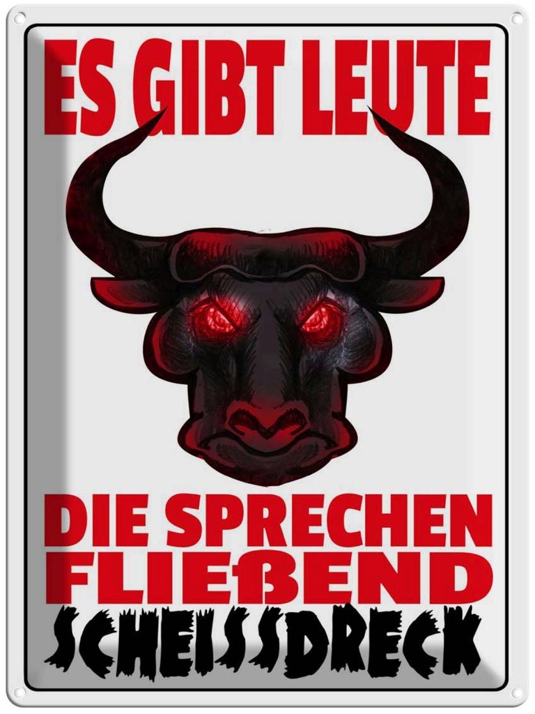 [LA-1789804] Blechschild 40x30 cm gibt Leute sprechen Scheissdreck Spruch Zitat