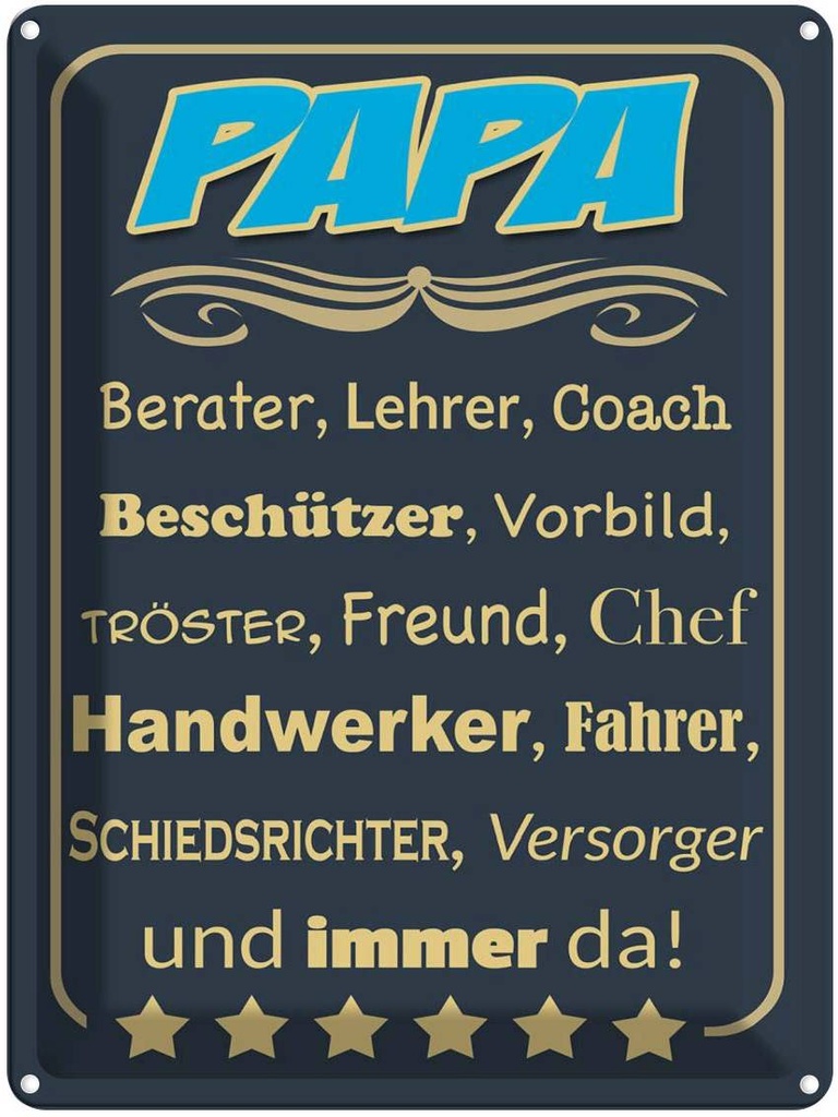 [LA-1789806] Blechschild 40x30 cm Papa Berater Lehrer Freund immer Spruch Zitat