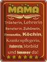 Blechschild 40x30 cm Mama Trösterin Lehrerin immer da Spruch Zitat
