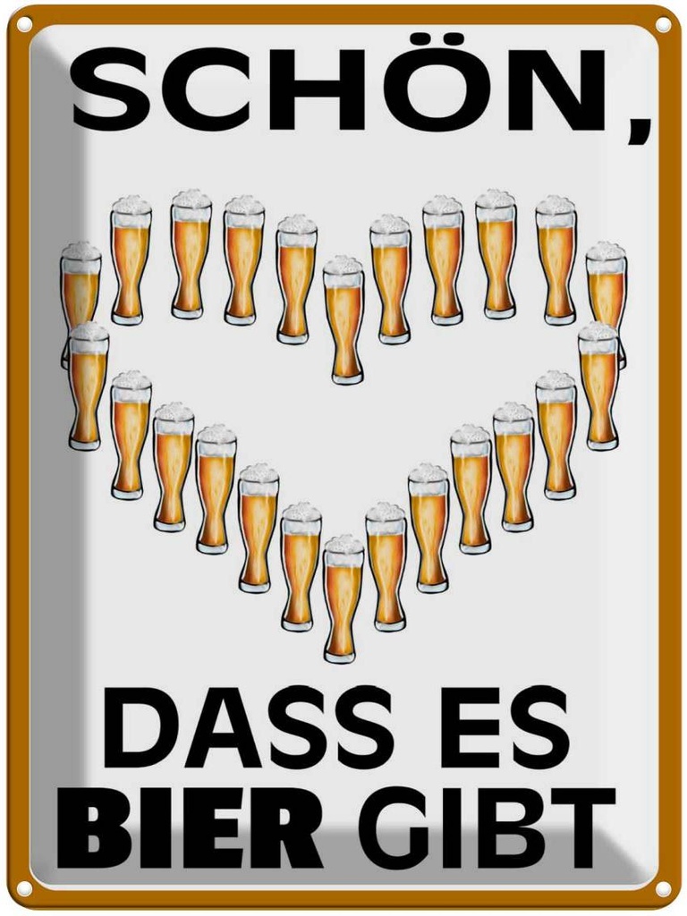 [LA-1789817] Blechschild 40x30 cm schön dass es Bier gibt Spruch Zitat