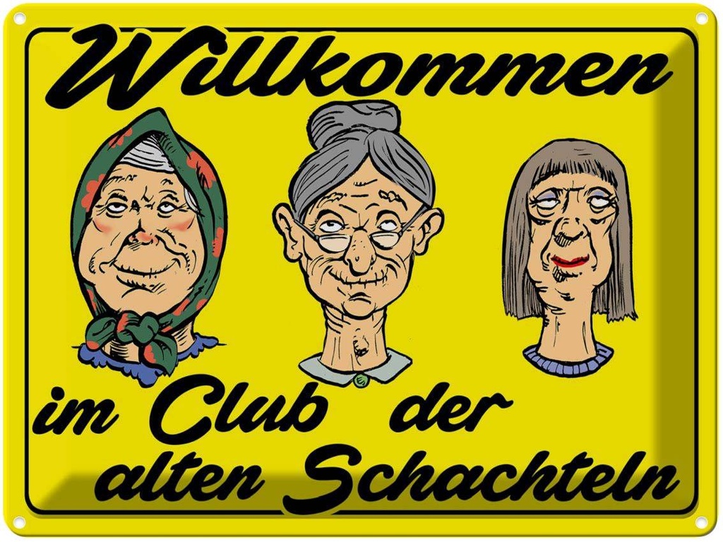 [LA-1789827] Blechschild 30x40 cm Club der alten Schachteln Oma Spruch Zitat