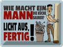 Blechschild 30x40 cm wie macht ein Mann Küche sauber Spruch Zitat
