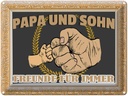 Blechschild 30x40 cm Papa und Sohn Freunde für immer Spruch Zitat