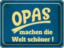 Blechschild 30x40 cm Opas machen die Welt schöner Spruch Zitat